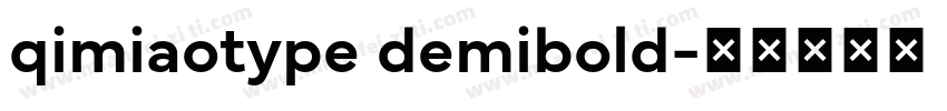 qimiaotype demibold字体转换